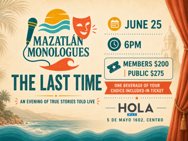 Mazatlán Monologues: The Last Time