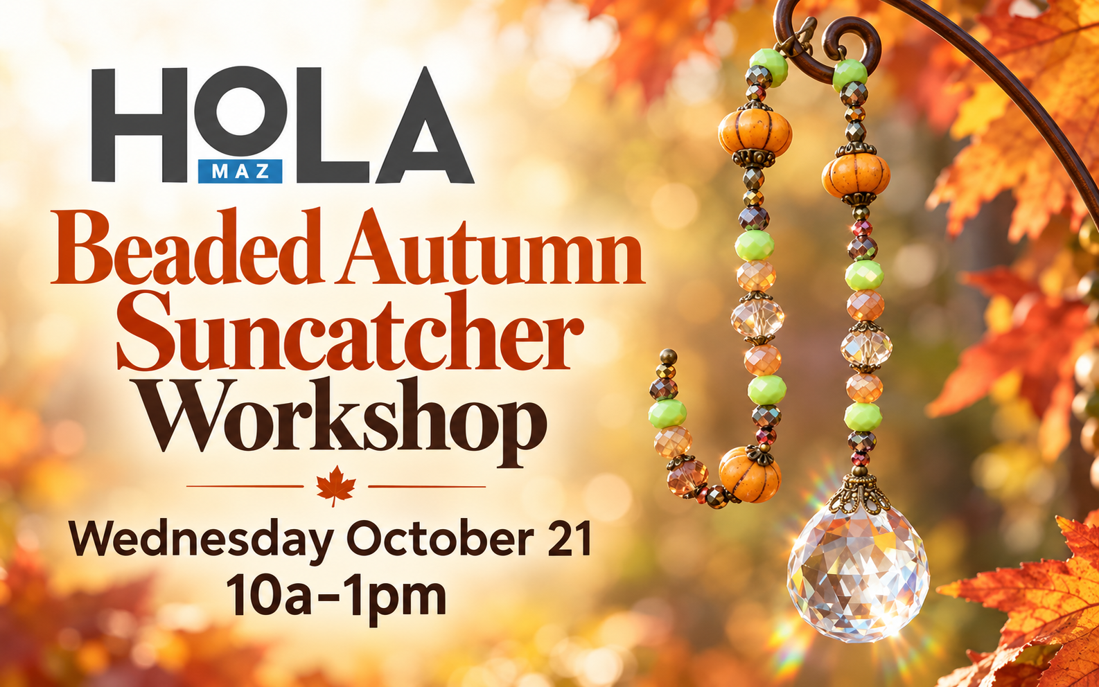 Beaded Autumn Suncatcher Workshop HoLA Maz event graphic